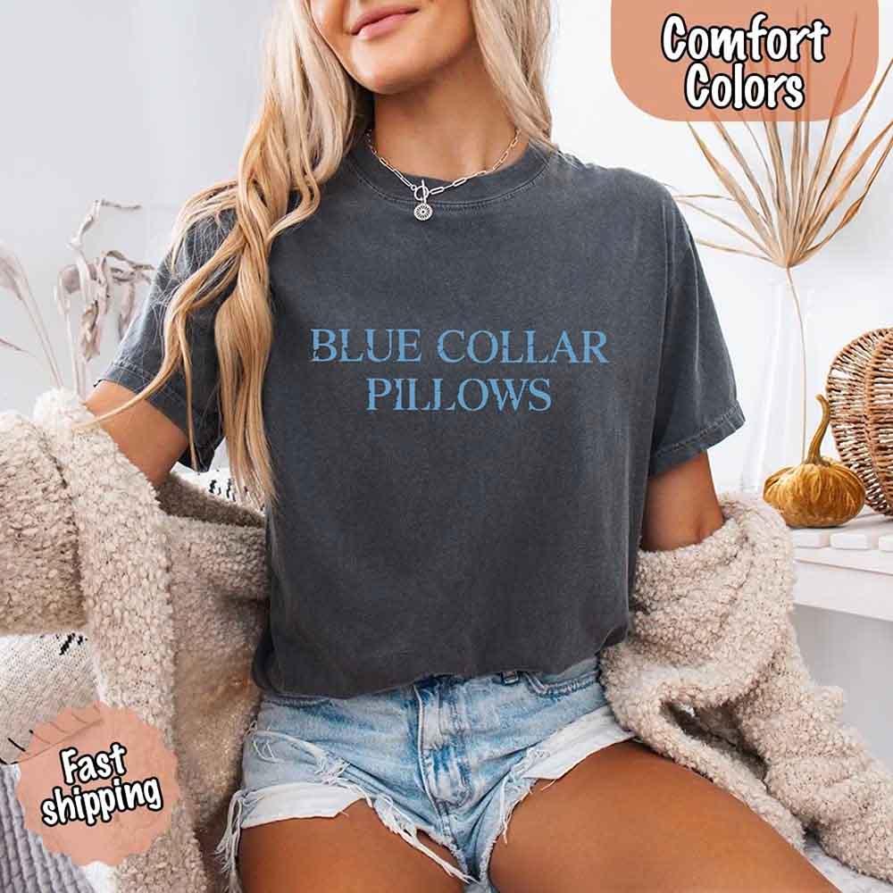 Blue Collar Wife/Girlfriend Comfort Colors Tee – Funny Women’s Shirt - Image 10