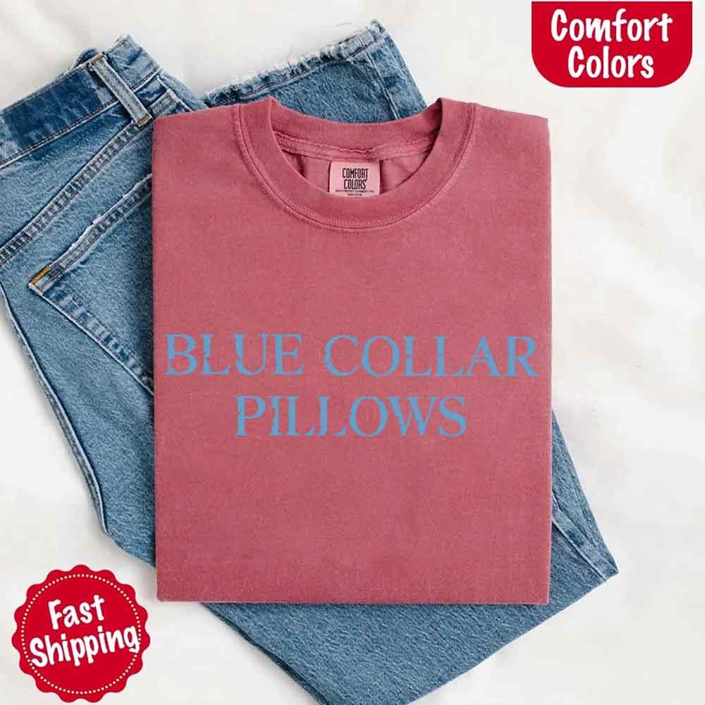 Blue Collar Wife/Girlfriend Comfort Colors Tee – Funny Women’s Shirt - Image 4