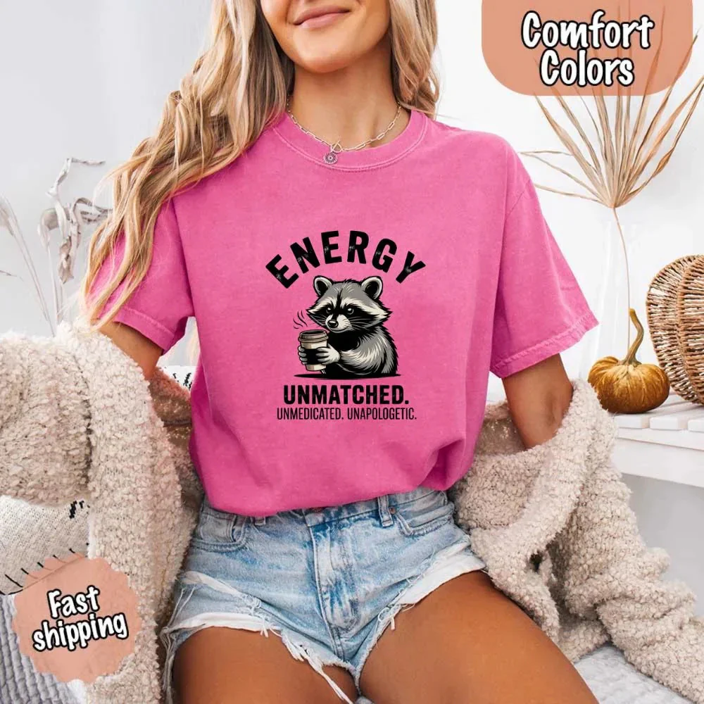 Comfort Colors Energy Unmatched Raccoon Coffee Funny T-Shirt - Image 20