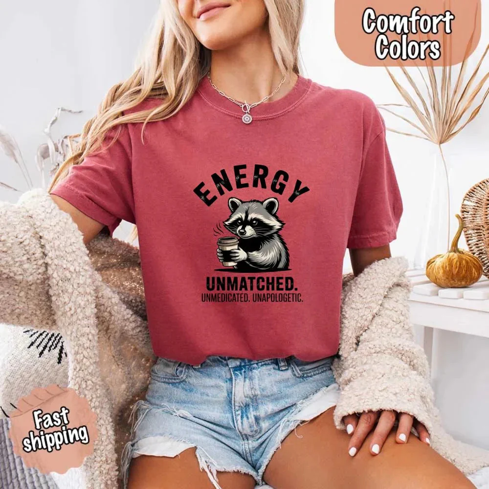 Comfort Colors Energy Unmatched Raccoon Coffee Funny T-Shirt - Image 22