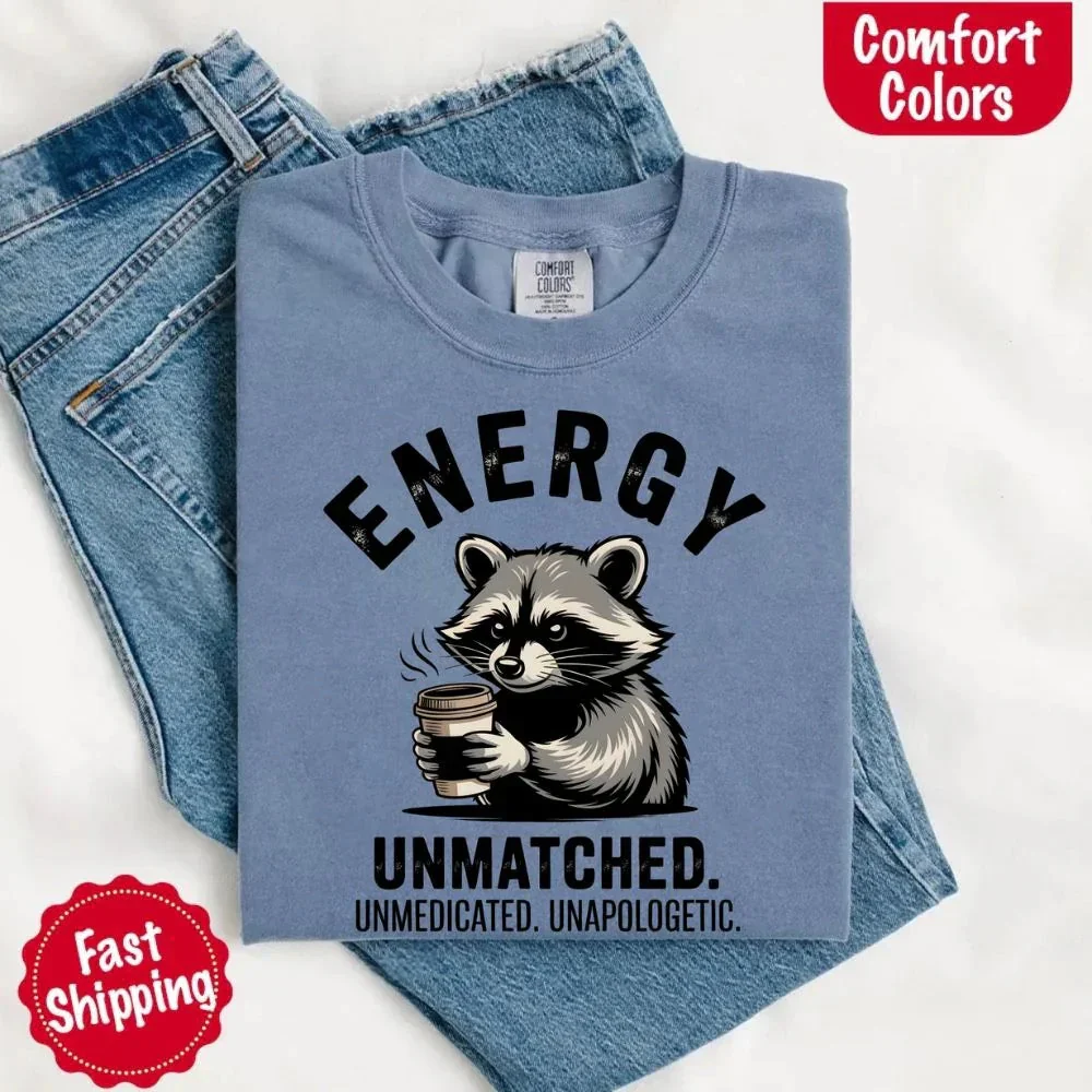 Comfort Colors Energy Unmatched Raccoon Coffee Funny T-Shirt - Image 27