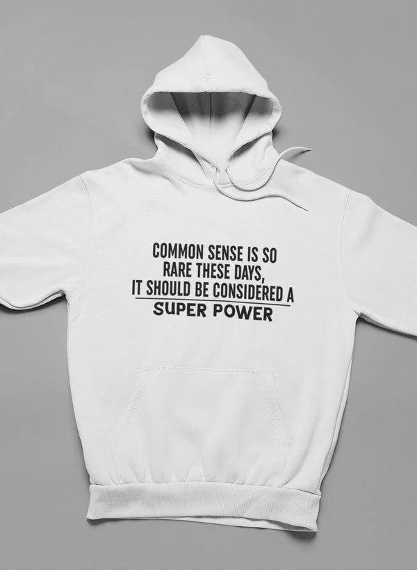 Common Sense Should Be Considered A Superpower Hoodie - Image 3