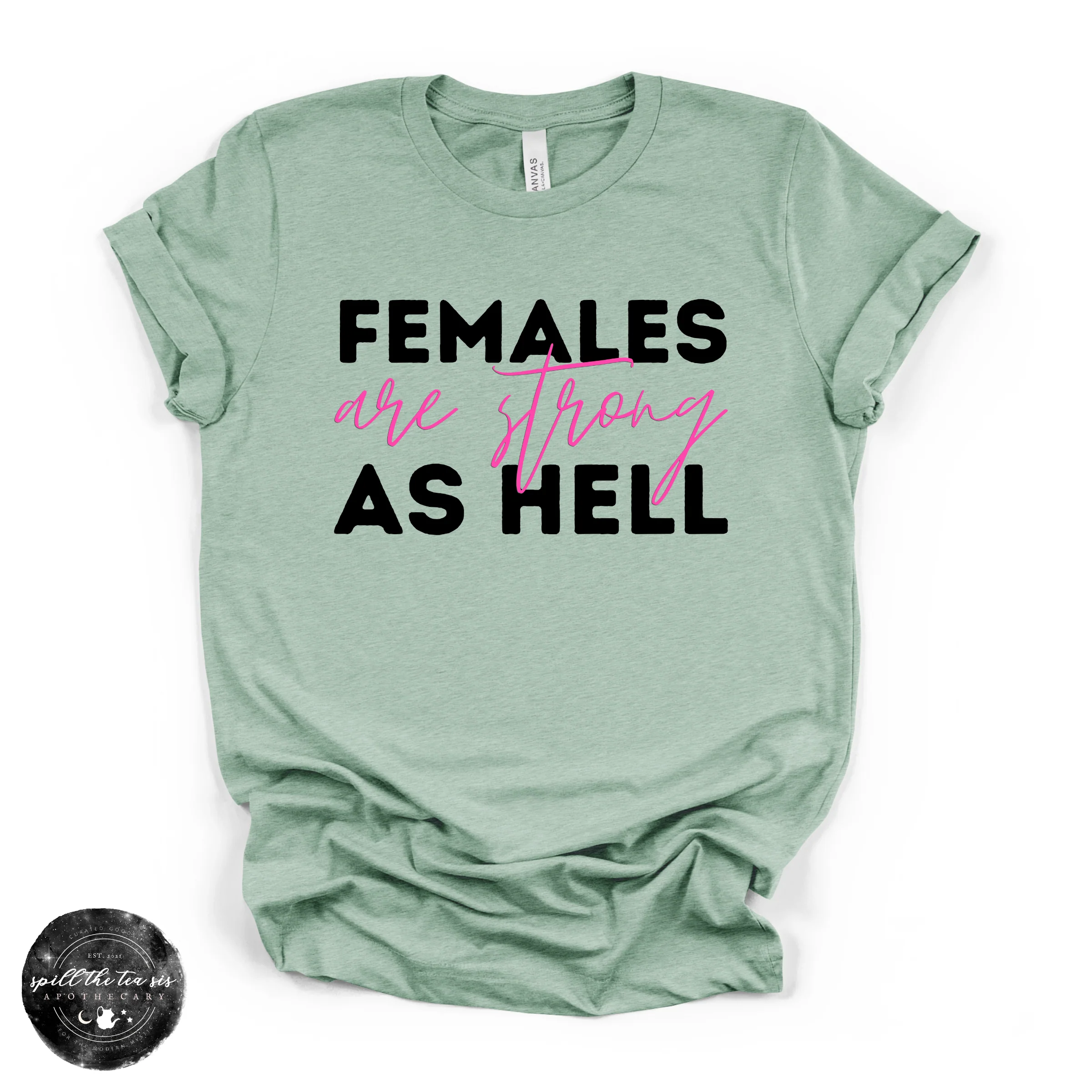 Females Are Strong Tee | Empowering Graphic T-Shirt - Image 4