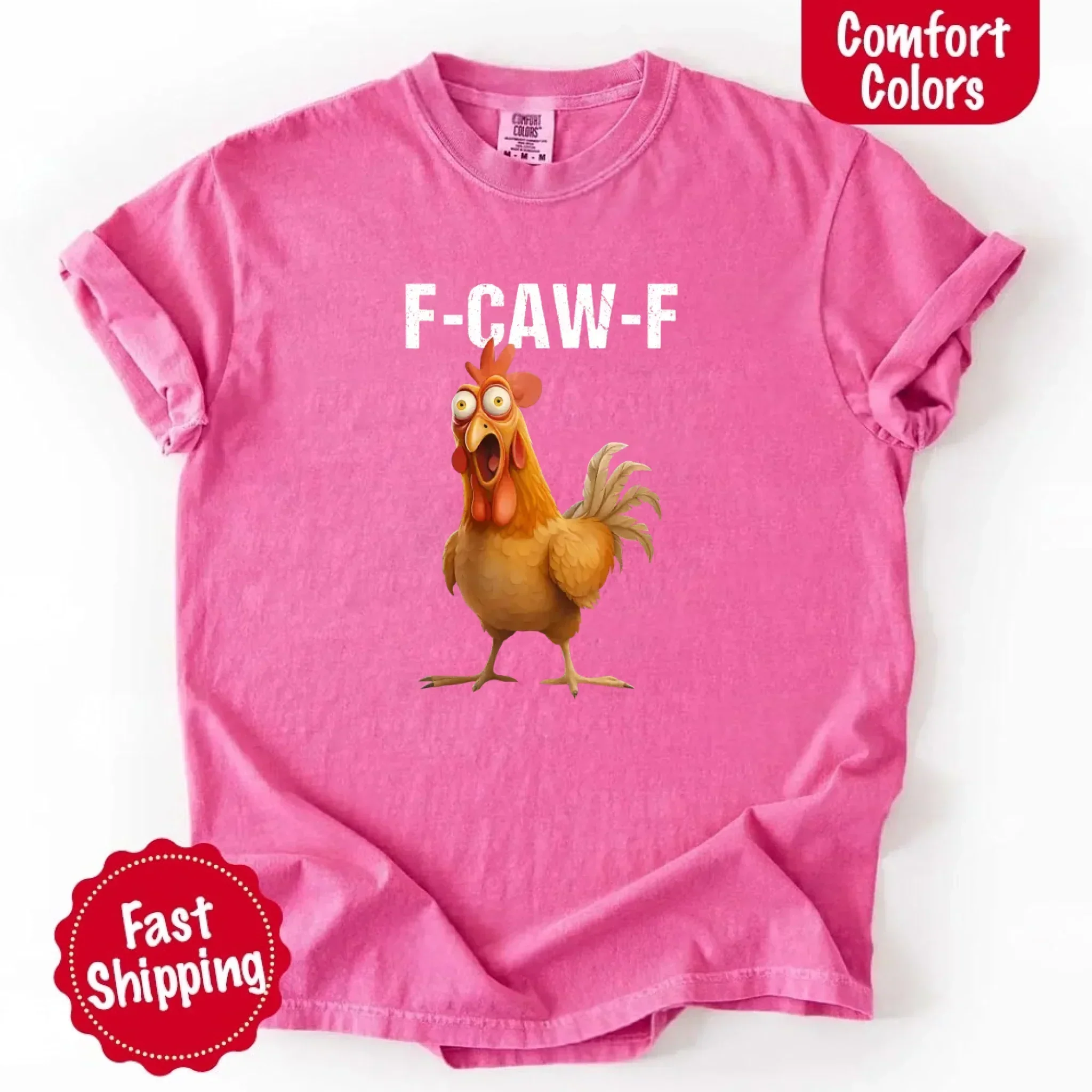 Funny F-Caw-F Rooster Comfort Colors T-shirt - Image 26