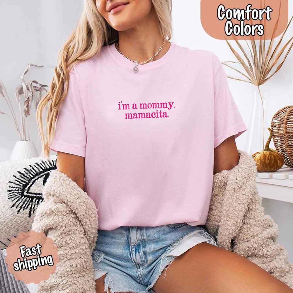 I’m A Mommy Tee – Mamacita Comfort Colors Shirt for Women - Image 9