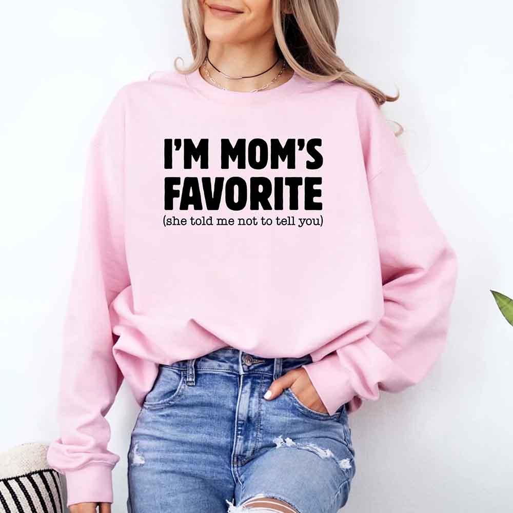 I’m Mom’s Favorite Unisex Sweatshirt - Funny Mom’s Favorite Son & Daughter Sweater - Image 15