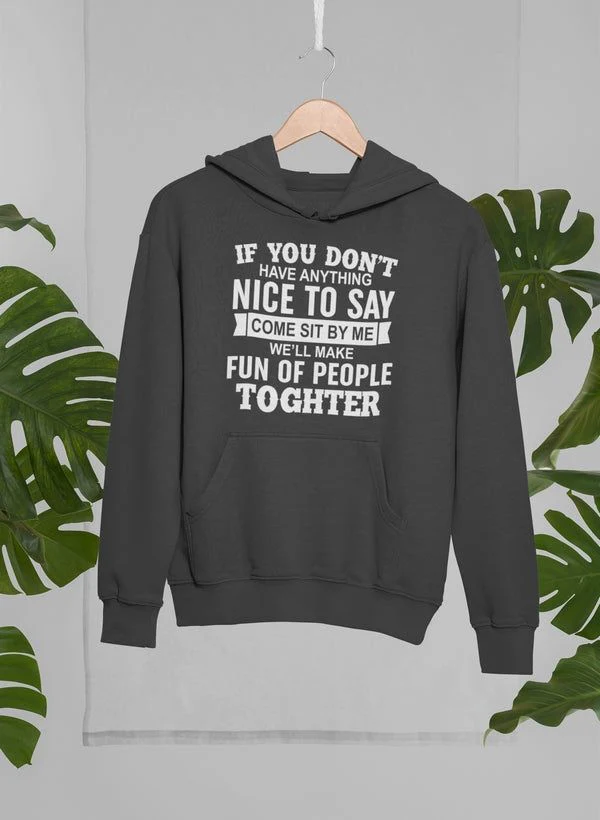 If You Don't Have Anything Hoodie - Image 3