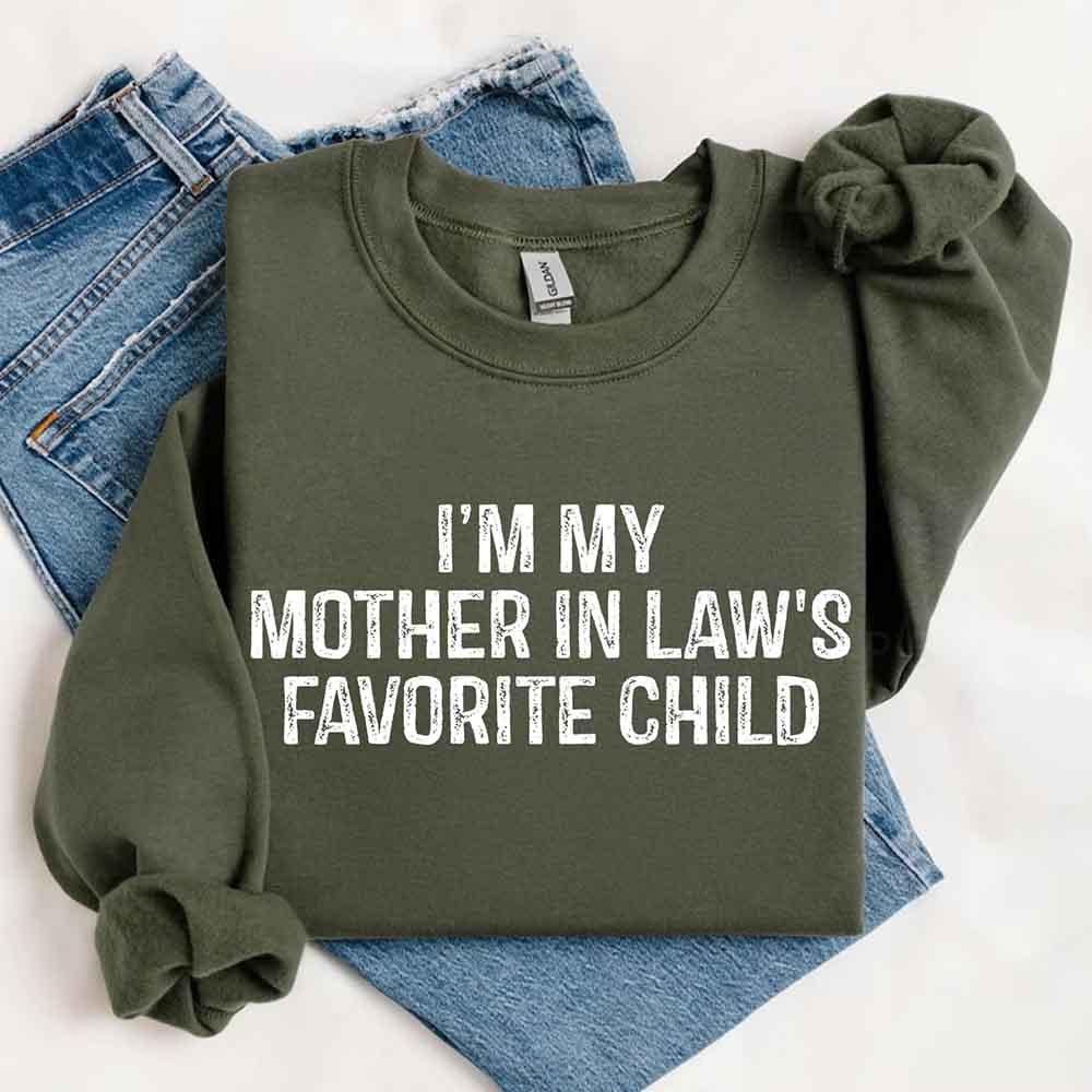 I'm My Mother-In-Law's Favorite Child – Funny Parent Sweatshirt - Image 21
