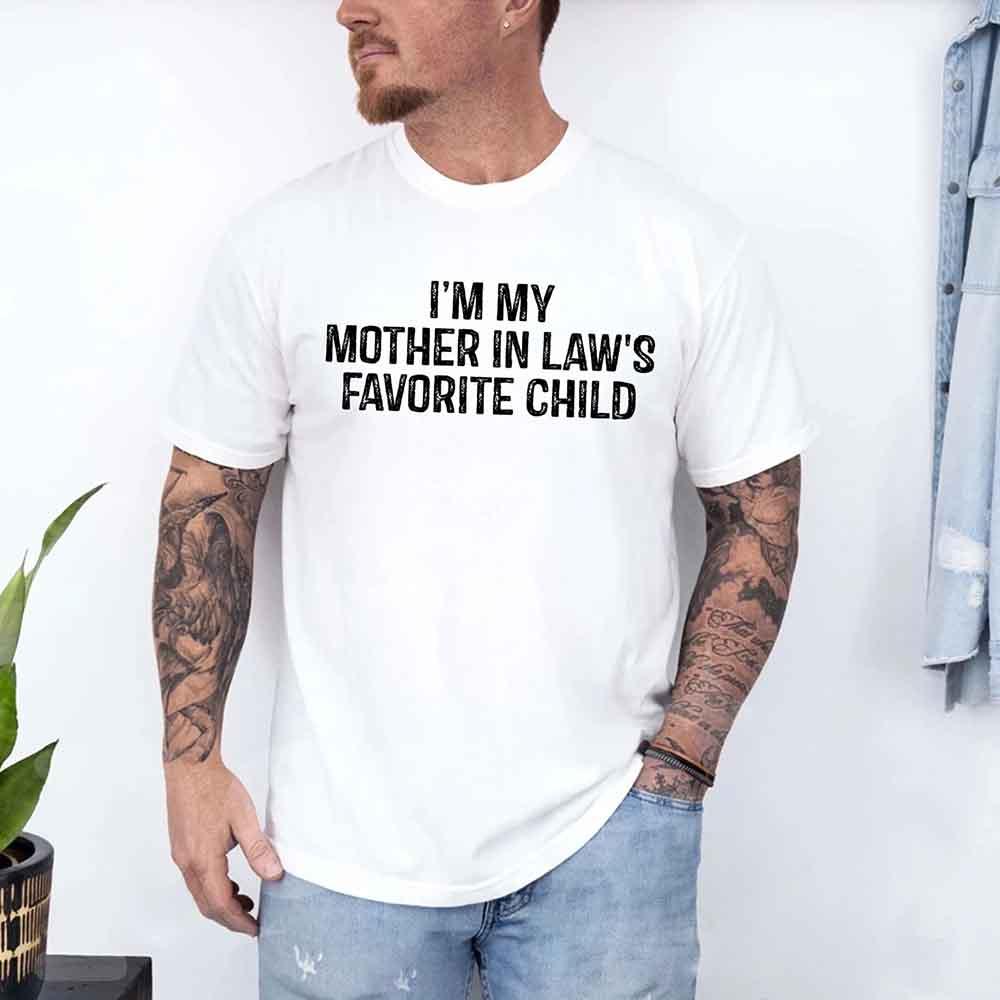 I'm My Mother-In-Law's Favorite Child – Funny Parent T-Shirt - Image 2