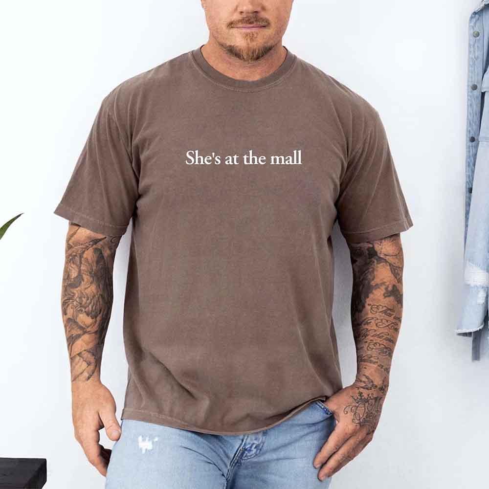 She’s at the Mall Comfort Colors T-Shirt – Funny Husband Shirt - Image 2