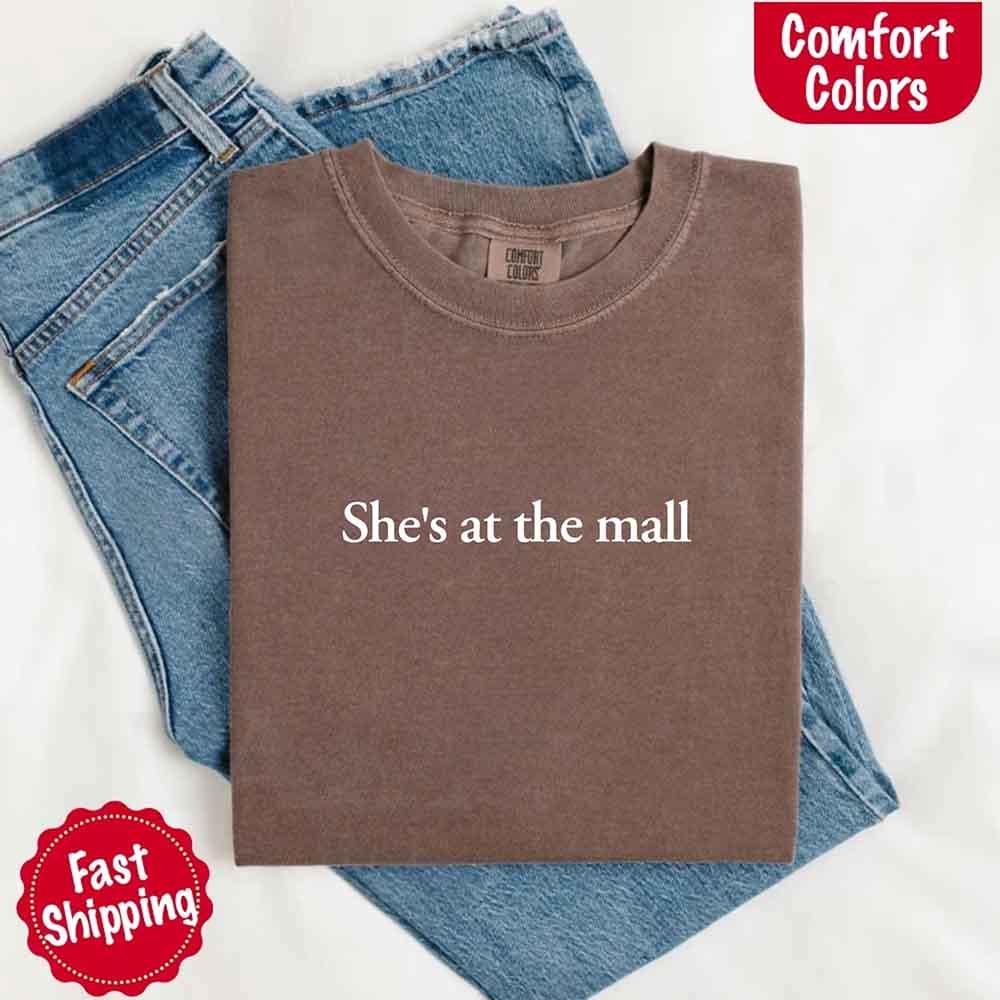 She’s at the Mall Comfort Colors T-Shirt – Funny Husband Shirt - Image 3