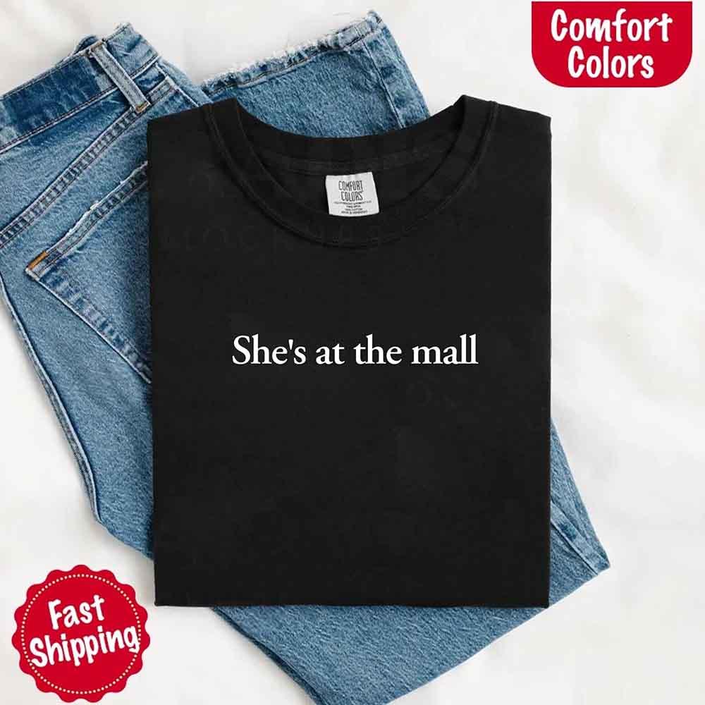 She’s at the Mall Comfort Colors T-Shirt – Funny Husband Shirt - Image 5