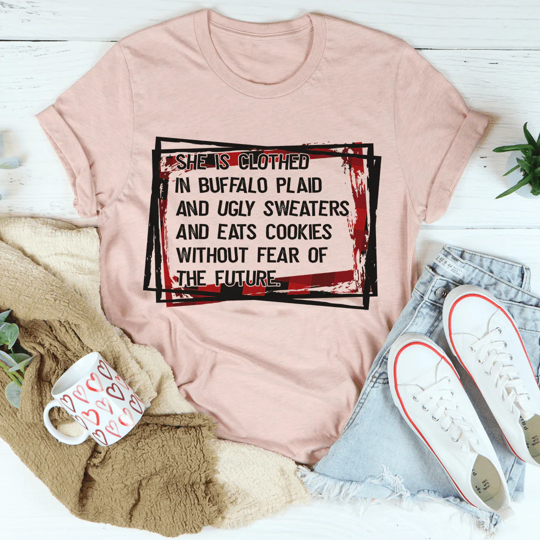 She's Clothed In Buffalo Plaid And Ugly Sweaters T-Shirt - Image 18