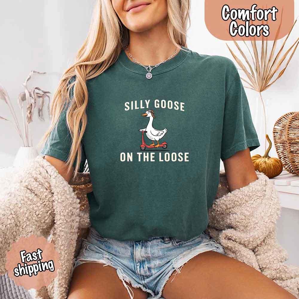 Silly Goose On The Loose Comfort Colors Tee – Funny Gift Shirt - Image 24