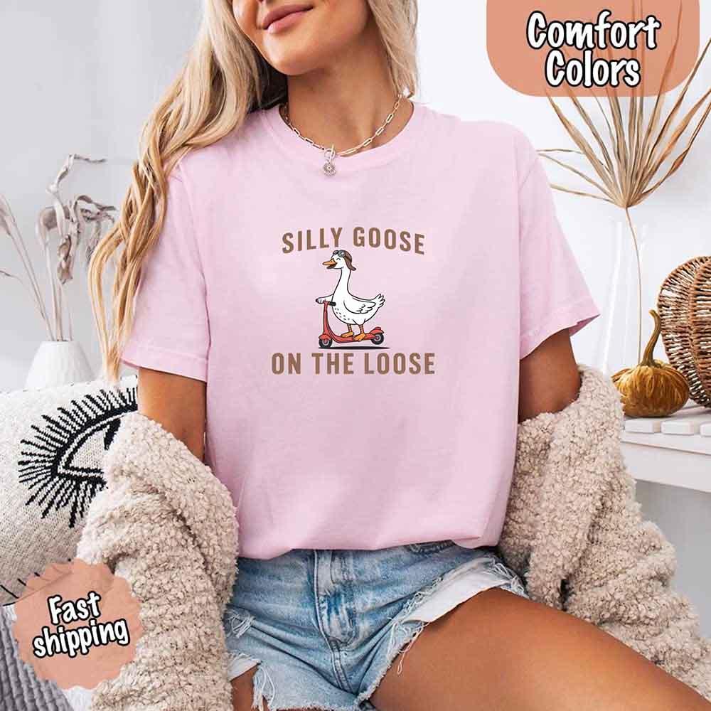 Silly Goose On The Loose Comfort Colors Tee – Funny Gift Shirt - Image 26